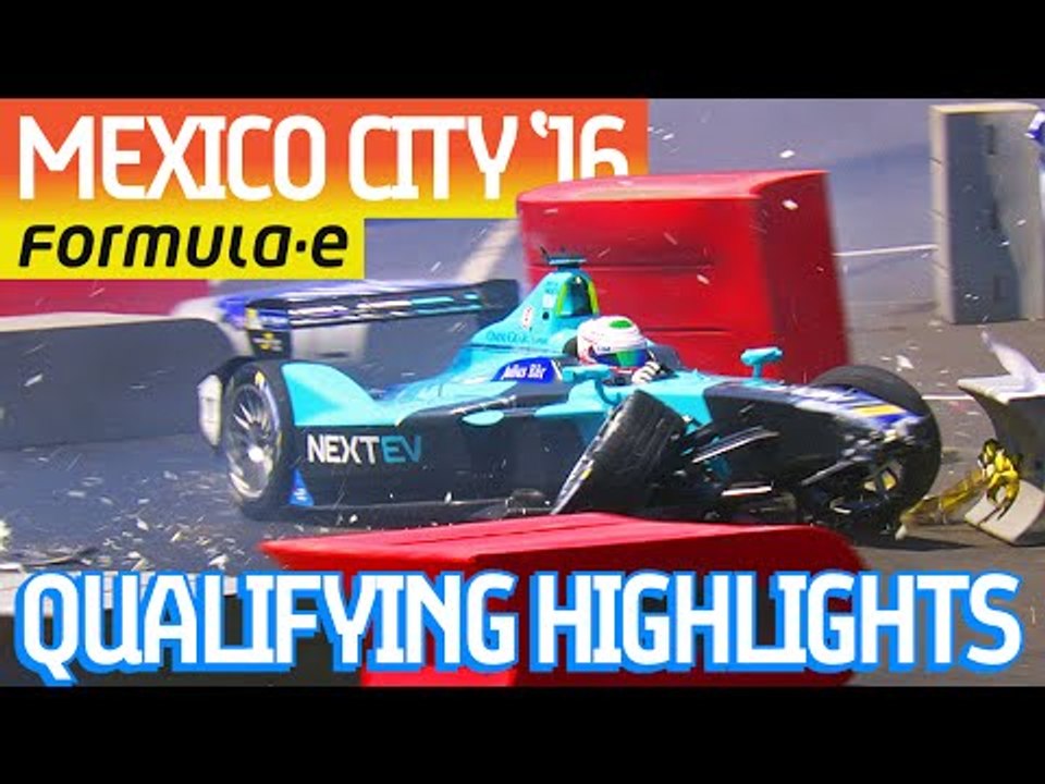 Qualifying Highlights - Mexico City ePrix 2016! - Formula E