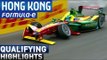 HKT Hong Kong Qualifying Highlights - Formula E