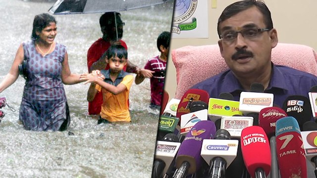 5 மாவட்டங்களில் மிக பலத்த மழை பெய்யும் - வானிலை ஆய்வு மையம்- வீடியோ
