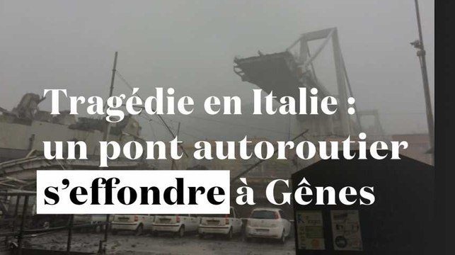 Tragédie en Italie : un pont autoroutier s'effondre à Gênes