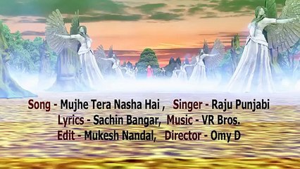 Bhole Mujhe __ मुझे तेरा नशा है  __ Raju Punjabi __ Haryanvi New Shiv Bhole Bhaj