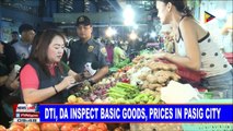 NEWS: DTI, DA inspect basic good, prices in Pasig City