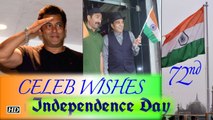 Salman to Dharmendra: Celebs WISHES on 72nd Independence Day