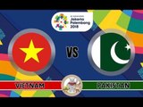 Trực Tiếp U23 Việt Nam vs U23 Pakistan Live Stream| ASIAD 2018