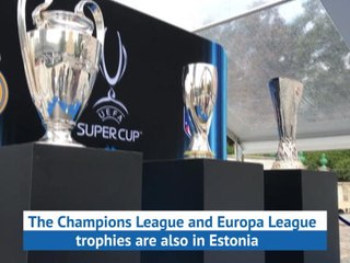 UEFA Super Cup trophy arrives in Tallinn