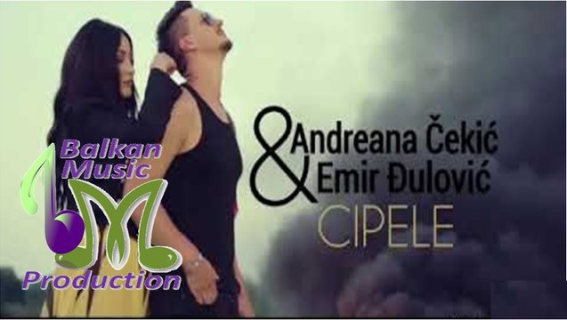 Andreana Cekic & Emir Djulovic - Cipele (Official Video 2018) - video  Dailymotion