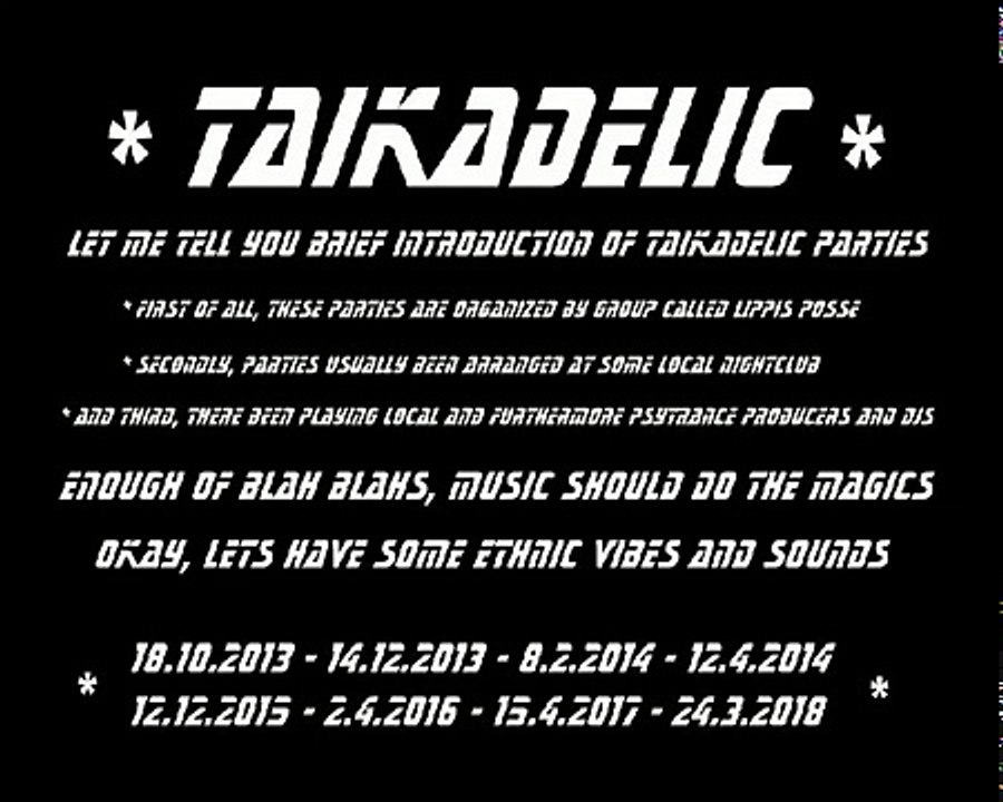 TAIKADELIC - (2013-2018)