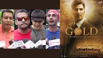 Gold PUBLIC REVIEW: Akshay Kumar | Mouni Roy | Amit Sadh | FilmiBeat