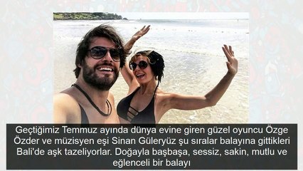 Özge Özder Sinan Güleryüz çiftinin aşk kokan balayı tatili!