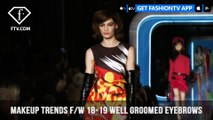 Well Groomed Eyebrows Makeup Trends Fall/Winter 2018-19 Fashion Shows  | FashionTV | FTV