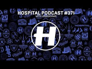 Hospital Records Podcast #371 With Urbandawn