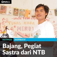 Bajang, Pegiat Sastra dari NTB