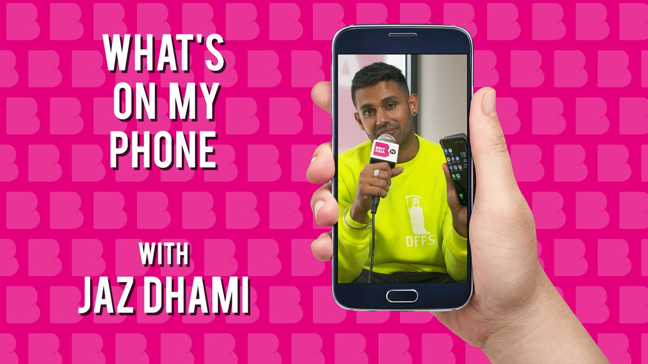 What's On My Phone | Jaz Dhami