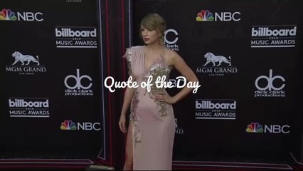 Quote of the Day - Taylor Swift