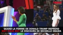 Quand la femme de Donald Trump reprend mot pour mot le discours de Michelle Obama....