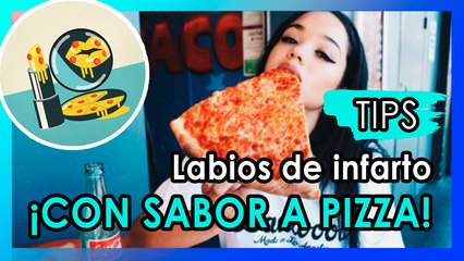 Labiales sabor a PIZZA