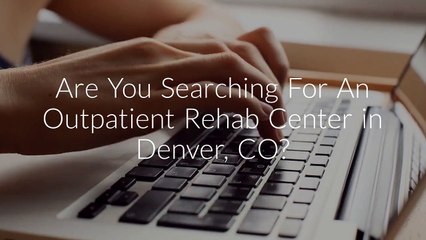 Continuum Outpatient Rehab Center in Denver, CO