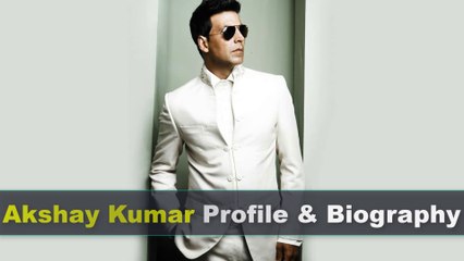 Akshay Kumar Profile | Age | Family | Wife | Movies | Son and Lifestyle
