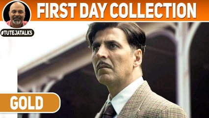 GOLD First Day Collection | Akshay Kumar | Mouni