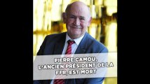 Pierre Camou, l'ancien président de la Fédé française de rugby est décédé