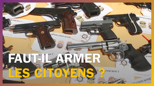 Faut-il armer les citoyens ?