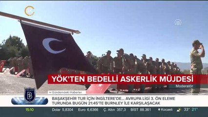 YÖK'ten bedelli askerlik müjdesi