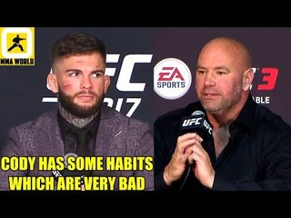 I'm surprised how far Cody has gotten in his career with the mistakes he makes,Dana on Francis