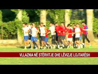VLLAZNIA NË STËRVITJE DHE LËVIZJE LOJTARËSH