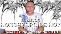 EL MEJOR HOROSCOPO DE HOY ARCANOS Jueves 16 de Agosto de 2018