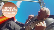 Testador de montanha-russa aos 93 anos