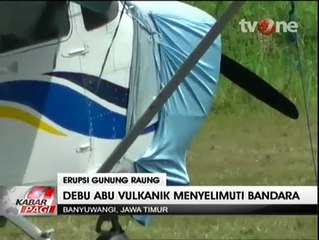 Bandar Udara Blimbingsari Ditutup Akibat Abu Vulkanik Gunung Raung