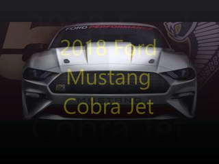 2018 Ford Mustang Cobra Jet