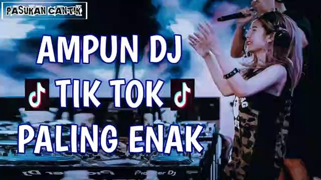 AMPUN DJ TIK TOK PALING ENAK SEDUNIA 2018 EDM DJ Remix Tik Tok Terbaru , Tv hd 2019 cinema comedy action
