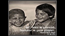 Çocukluk Ve Dostluk Şiirleri Mustafa Murat Güngör Şiir Dinletisi