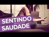 Não morra de saudade!