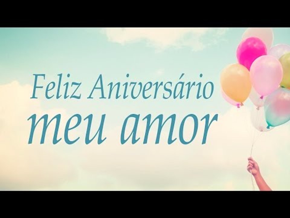 Feliz aniversário, meu amor!