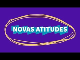 Novas atitudes para te motivar!