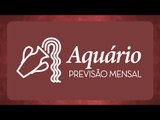 Previsão mensal de Aquário - Agosto 2016