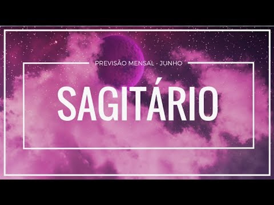 Sagitário: O que esperar de junho?
