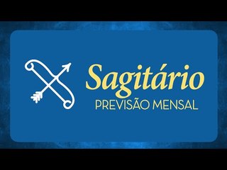 Previsão Mensal de Sagitário - Setembro 2016