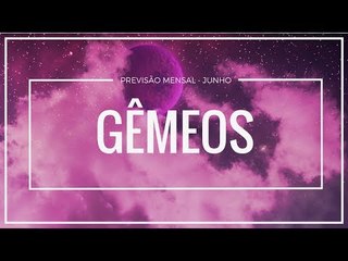 Gêmeos: O que esperar de junho?