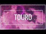 Touro: O que esperar de junho?