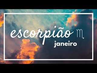 [ ESCORPIÃO ] HORÓSCOPO MENSAL / JANEIRO ✨