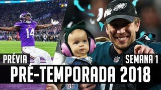 TODOS JOGAM ESSA SEMANA! - Prévia Pré-Temporada 2018 - Semana 1