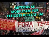 Artistas se mobilizam por eleições Diretas, Já!