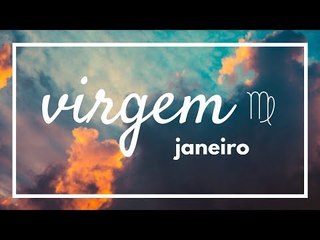[ VIRGEM ] HORÓSCOPO MENSAL / JANEIRO ✨