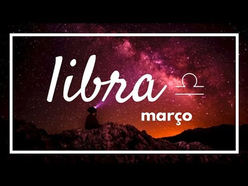 [ LIBRA ] HORÓSCOPO MENSAL / MARÇO ✨