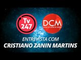 TV 247 e DCM - Entrevista com Cristiano Zanin Martins