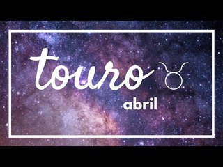 [ TOURO ] HORÓSCOPO MENSAL / ABRIL ✨