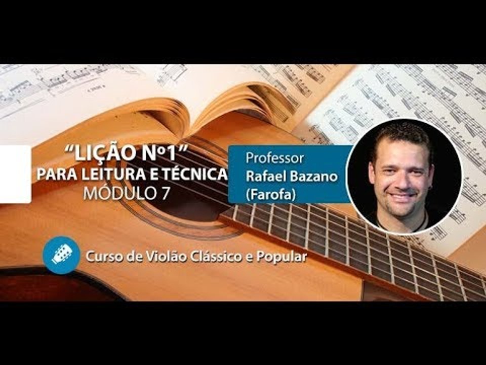 Violão Módulo 7 - LIÇÃO Nº1 (Leituta e Técnica) - AULA GRATUITA